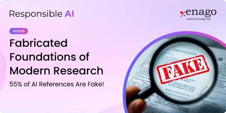 Fabricated Foundations of Modern Research — 55% of AI References Are Fake!