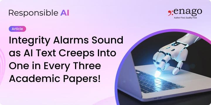 Integrity Alarms Sound as AI Text Creeps Into One in Every Three Academic Papers! – Enago