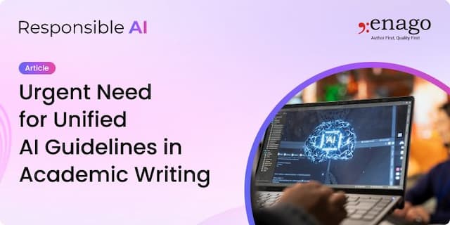 Unified AI Guidelines Crucial as Academic Writing Embraces Generative Tools
