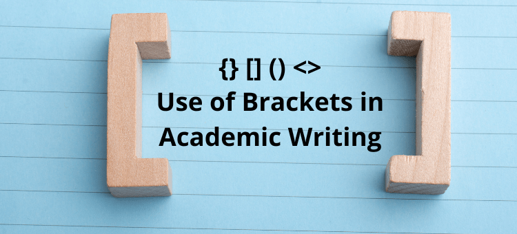 How to Use Brackets in Academic Writing