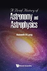 A Brief History of Astronomy and Astrophysics - Enago Academy