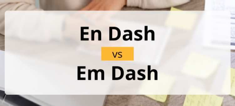 https://www.enago.com/academy/wp-content/uploads/2023/07/em-dash-vs-en-dash.jpg