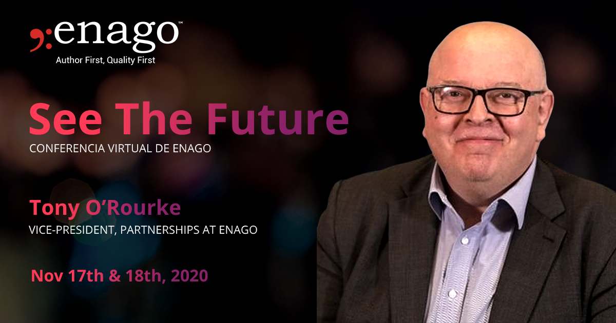 Tony Rourke Tony O’Rourke - Ponente | Conferencia de Enago See The Future 2020