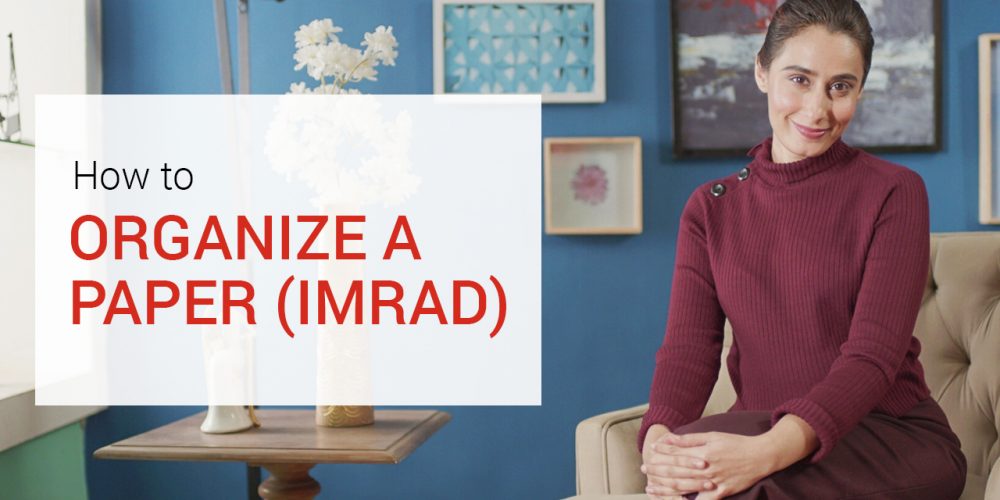 Organize a Paper (IMRAD)